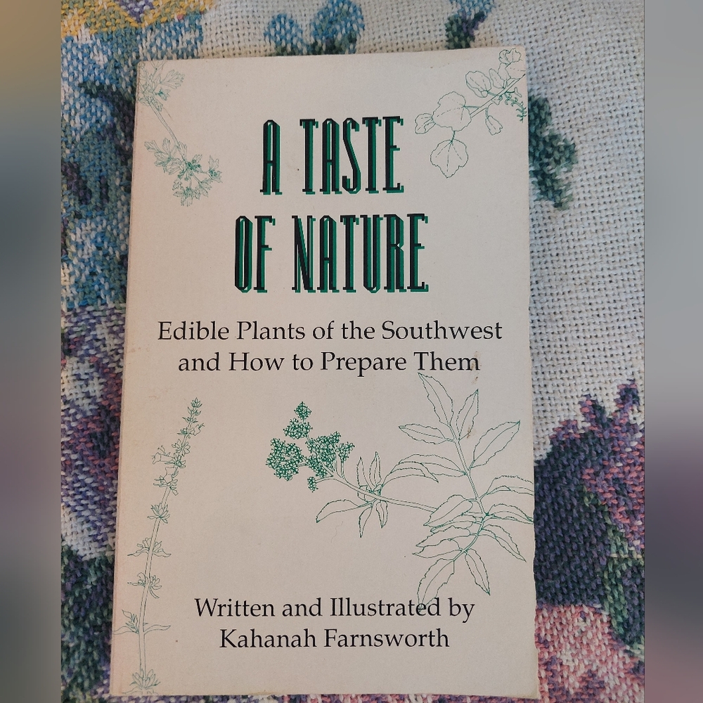 A Taste of Nature - Edible plants of the Southwest Book